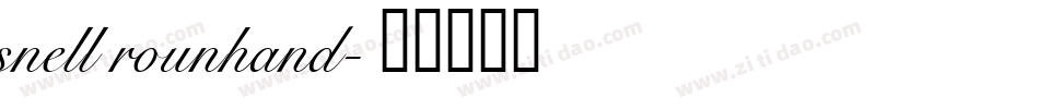 snell rounhand字体转换